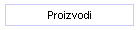 Proizvodi